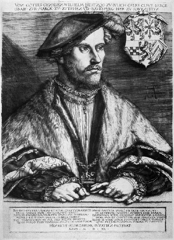Wilhelm V. Herzog von Kleve, Jülich und Berg ('der Reiche'), Kupferstich von Heinrich Aldegrever (1502-1555/1561), 1540, Original im Museum Zitadelle, Jülich