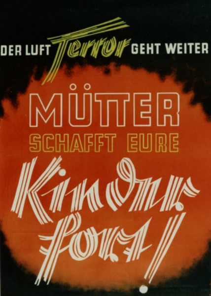 Mit Plakaten wurde Ende 1944 in rheinisch-westfälischen Städten für die Evakuierung der Kinder im Rahmen der KLV geworben